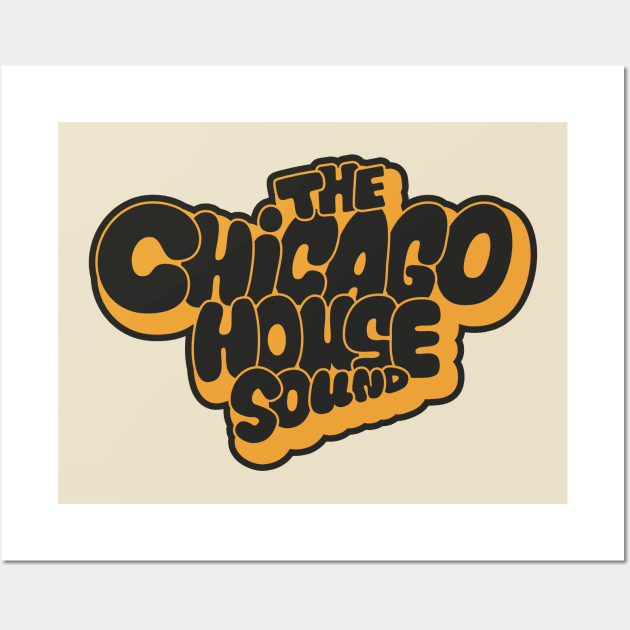 Chicago house Sound - Chicago House Music Wall Art by Boogosh